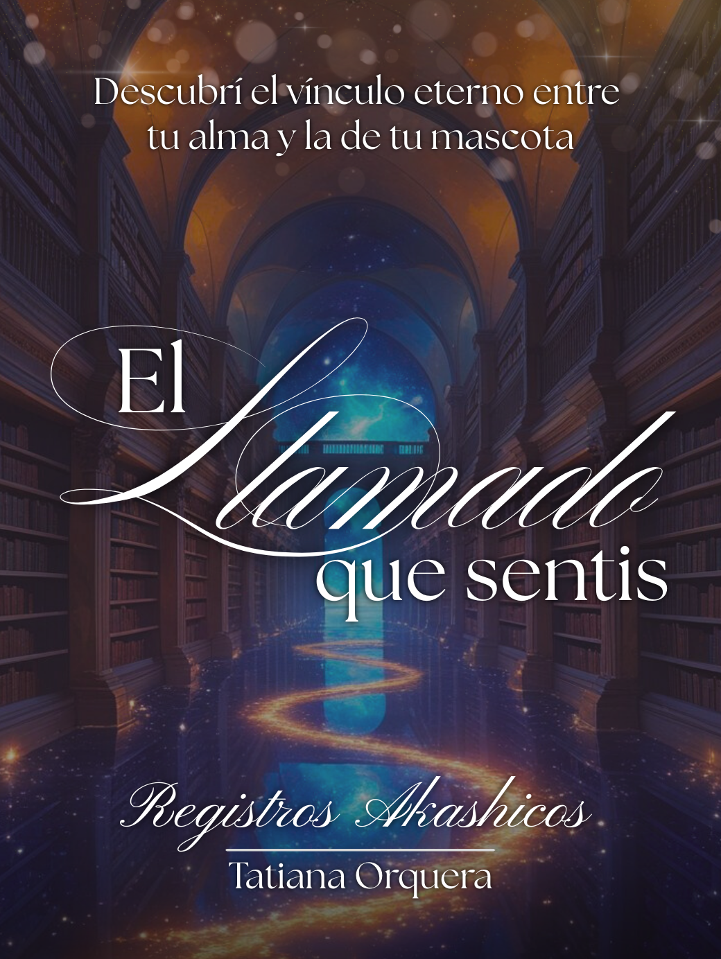 El llamado que sentis - Registros Akáshicos